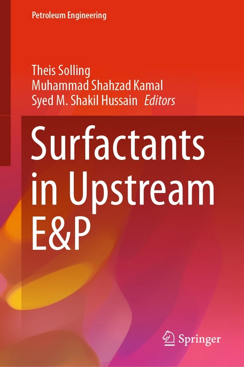 Surfactants in Upstream E&P - 