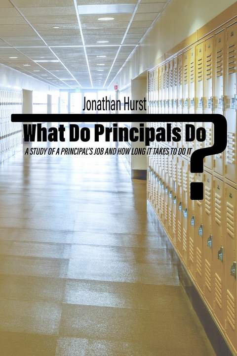 What Do Principals Do? -  Jonathan Hurst