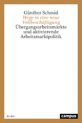 Wege in eine neue Vollbeschäftigung - Günther Schmid