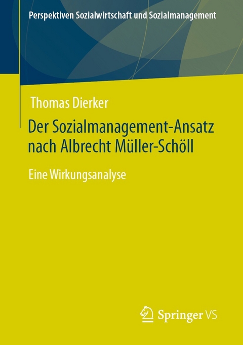 Der Sozialmanagement-Ansatz nach Albrecht Müller-Schöll - Thomas Dierker