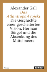 Das Atlantropa-Projekt - Alexander Gall