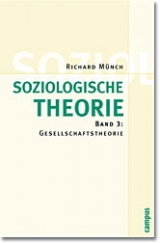 Soziologische Theorie - Richard Münch