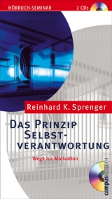 Das Prinzip Selbstverantwortung - Reinhard K Sprenger