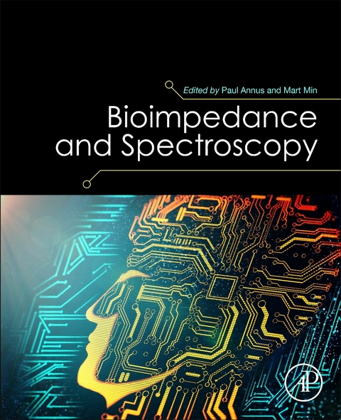 Bioimpedance and Spectroscopy - 