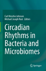 Circadian Rhythms in Bacteria and Microbiomes - 