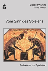 Vom Sinn des Spielens - Anita Rudolf, Siegbert A. Warwitz