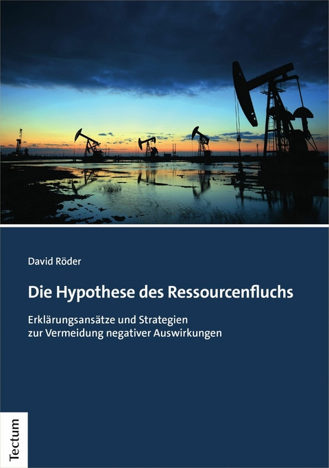 Die Hypothese des Ressourcenfluchs - David Röder