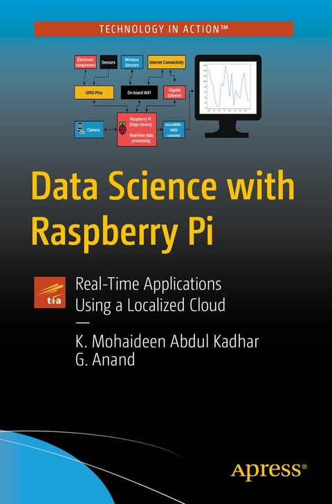 Data Science with Raspberry Pi - K. Mohaideen Abdul Kadhar, G. Anand