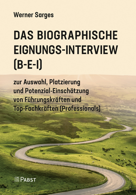 Das Biographische Eignungs-Interview (B-E-I) -  Werner Sarges