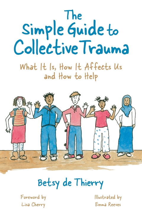 Simple Guide to Collective Trauma -  Betsy de Thierry