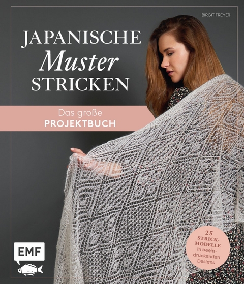 Japanische Muster stricken – das große Projektbuch - Birgit Freyer