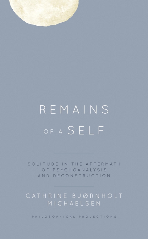 Remains of a Self -  Cathrine  Bjornholt Michaelsen