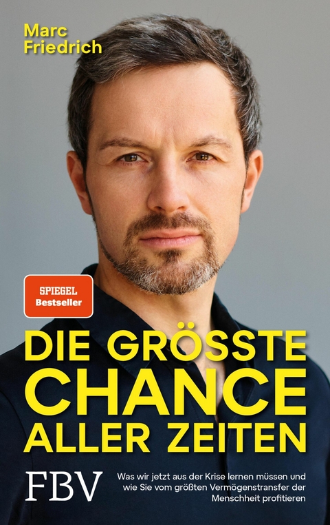 Die größte Chance aller Zeiten - Marc Friedrich