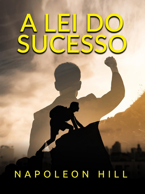 A Lei do Sucesso (Traduzido) - Napoleon Hill