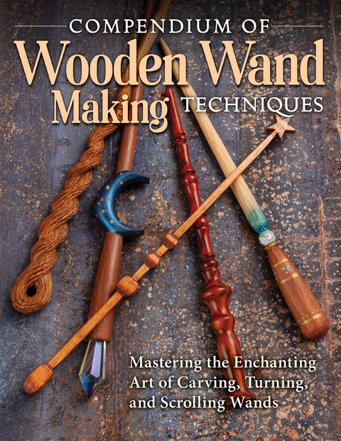 Compendium of Wooden Wand Making Techniques - 