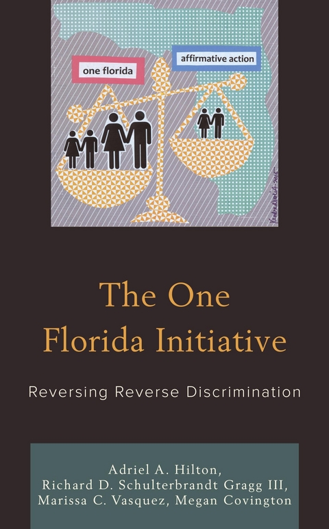 One Florida Initiative -  Megan Covington,  Richard D. Schulterbrandt Gragg,  Terence Hicks,  Adriel A. Hilton,  Marissa C. Vasquez