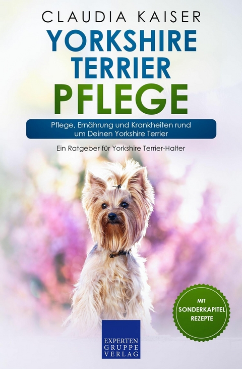 Yorkshire Terrier Pflege - Claudia Kaiser