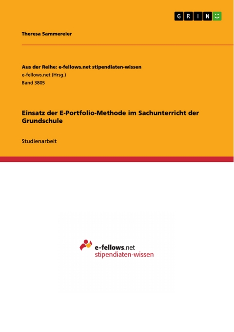 Einsatz der E-Portfolio-Methode im Sachunterricht der Grundschule -  Theresa Sammereier