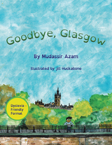 Goodbye, Glasgow -  Mudassir Azam