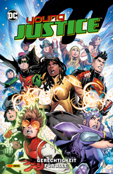 Young Justice - Bd.3: Gerechtigkeit f�r alle! -  Brian Michael Bendis