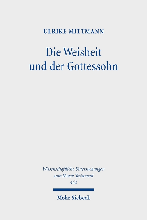 Die Weisheit und der Gottessohn -  Ulrike Mittmann