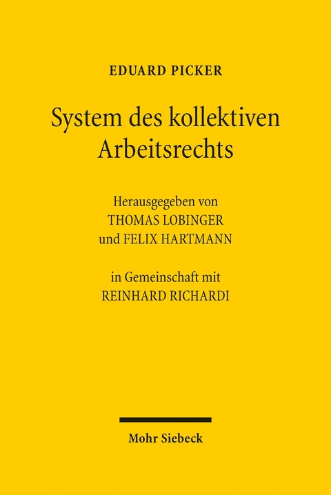 System des kollektiven Arbeitsrechts -  Eduard Picker