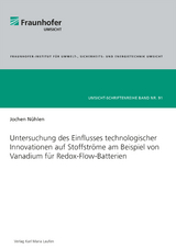 Untersuchung des Einflusses technologischer Innovationen auf Stoffströme am Beispiel von Vanadium für Redox-Flow-Batterien - Jochen Nühlen