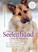 Dein Seelenhund zeigt dir den Weg - Susanne Orrù-Benterbusch