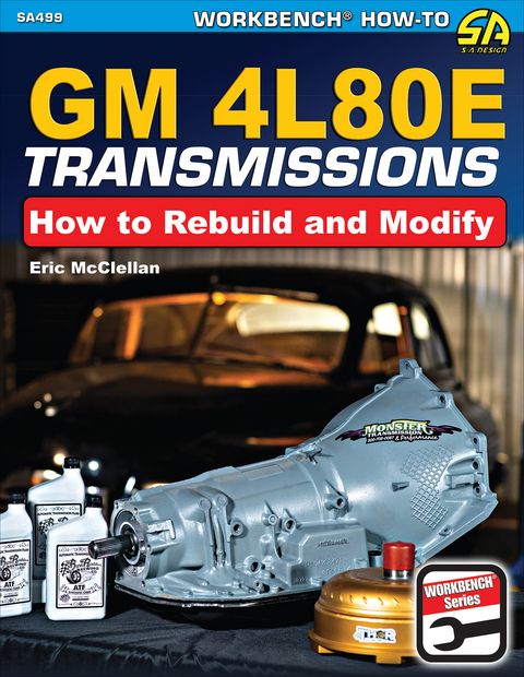 GM 4L80E Transmissions: How to Rebuild & Modify -  Eric McClellan