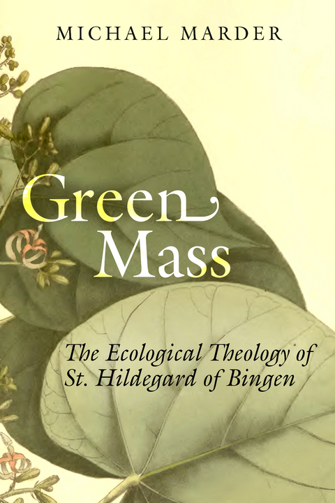 Green Mass -  Michael Marder