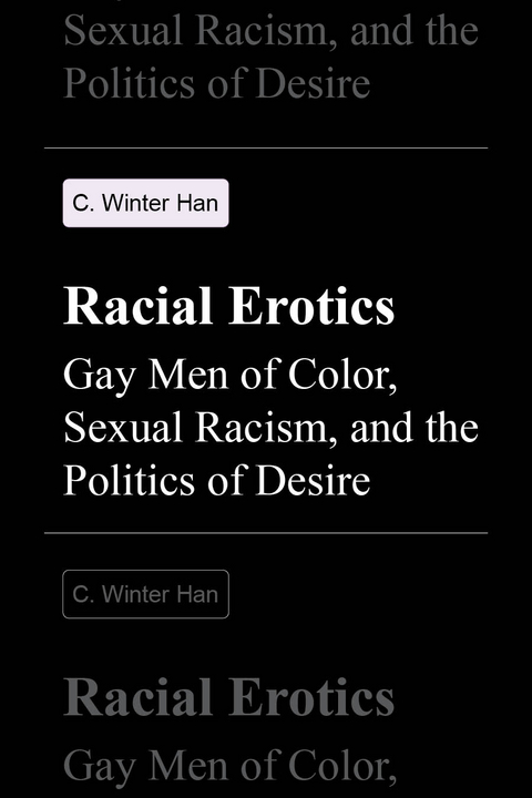 Racial Erotics - C. Winter Han