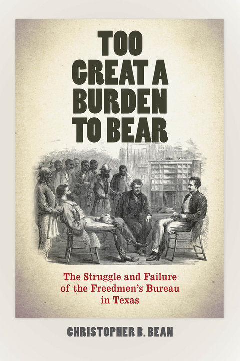 Too Great a Burden to Bear -  Christopher B. Bean