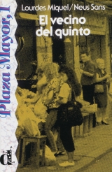 El vecino del qinto - Miquel, Lourdes; Sans, Neus