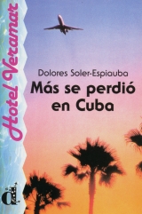 Más se perdió en Cuba - Soler-Espiauba, Dolores