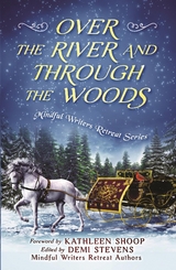 Over the River and Through the Woods - 