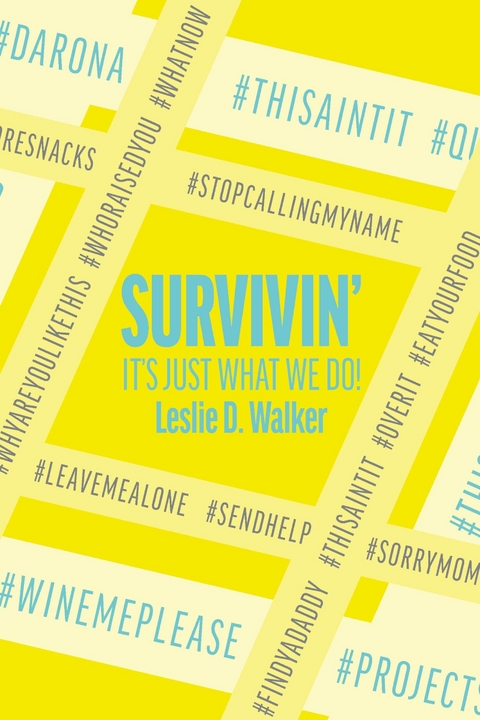 SURVIVIN': -  LESLIE D. WALKER