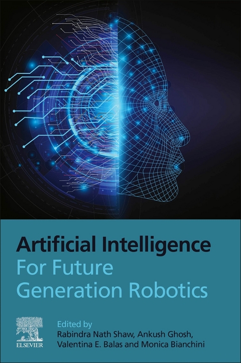 Artificial Intelligence for Future Generation Robotics - 