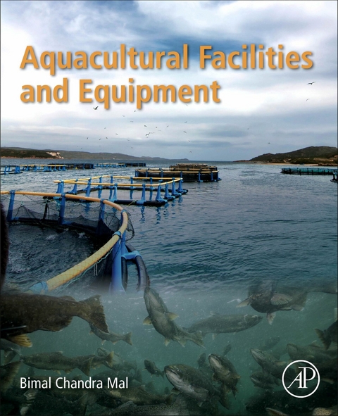 Aquacultural Facilities and Equipment -  Bimal Chandra Mal