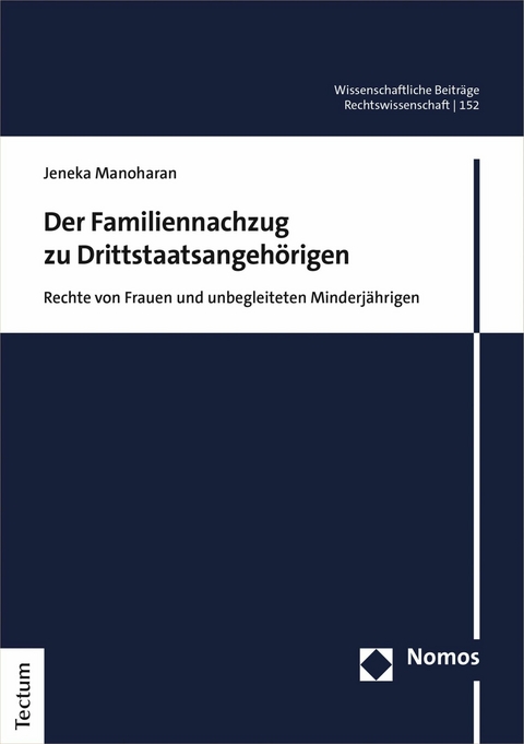 Der Familiennachzug zu Drittstaatsangehörigen - Jeneka Manoharan