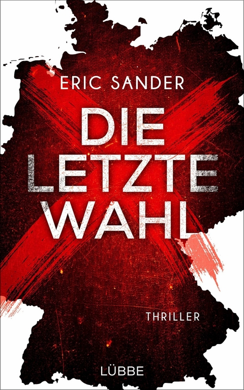 Die letzte Wahl - Eric Sander