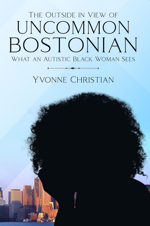 Outside in View of Uncommon Bostonian -  Yvonne Christian