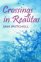 Crossings in Realitas -  Jan Mitchell