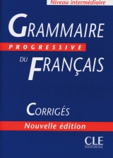 Grammaire Progressive du Français - Niveau intermédiaire / Lösungsheft - Grégoire, Maia; Thievenaz, Odile