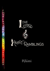 Love LETTERS & HEART Ramblings - Pelumi Obasaju