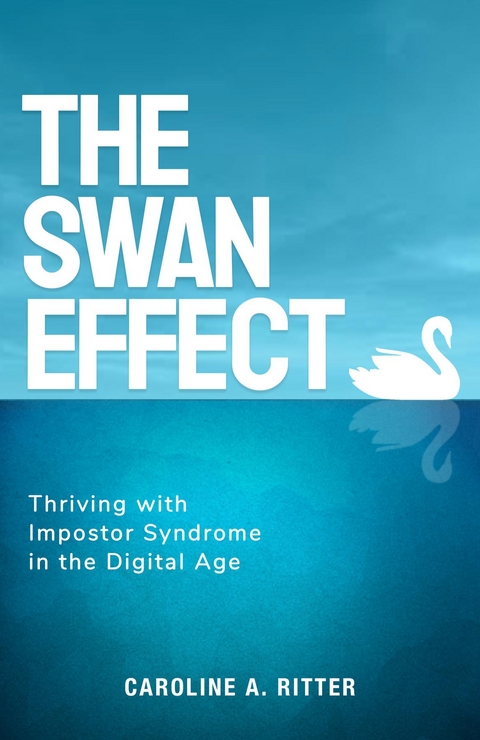 The Swan Effect - Caroline A Ritter