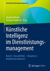 Künstliche Intelligenz im Dienstleistungsmanagement - 