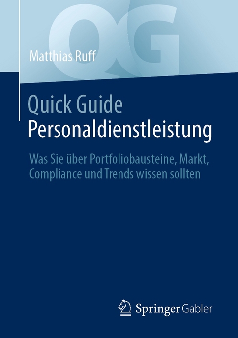 Quick Guide Personaldienstleistung - Matthias Ruff