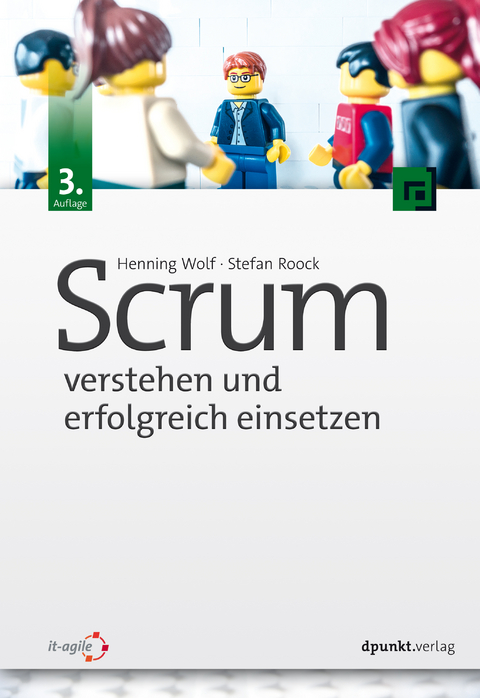 Scrum - verstehen und erfolgreich einsetzen -  Henning Wolf,  Stefan Roock