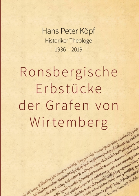 Ronsbergische Erbstücke der Grafen von Wirtemberg -  Hans Peter Köpf