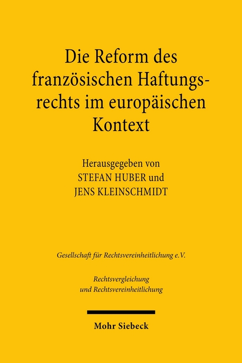 Die Reform des französischen Haftungsrechts im europäischen Kontext - 